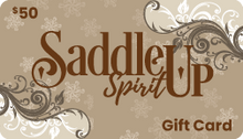 Load image into Gallery viewer, SaddleUp Spirit Gift Card