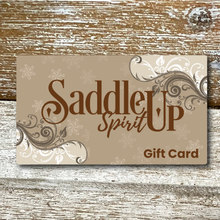 Load image into Gallery viewer, SaddleUp Spirit Gift Card
